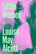 Little Women — Louisa May Alcott